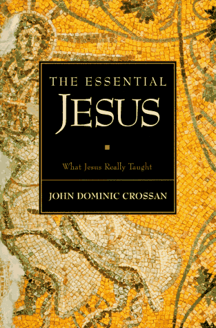 Beispielbild fr The Essential Jesus: What Jesus Really Taught zum Verkauf von Wonder Book