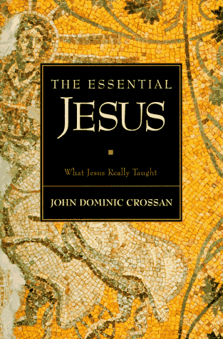 9780062510457: The Essential Jesus: What Jesus Really Taught