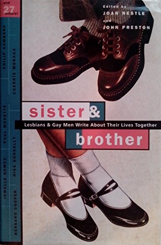 Imagen de archivo de Sister & Brother: Lesbians & Gay Men Write About Their Lives Together a la venta por Wonder Book