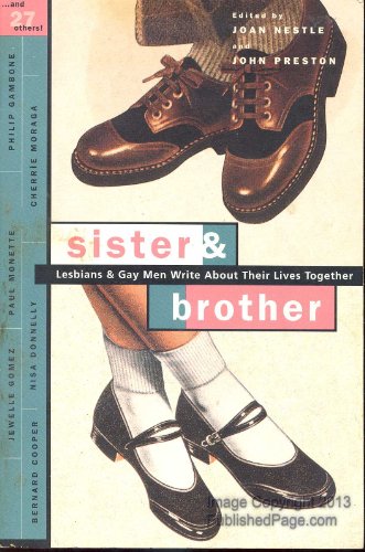 Imagen de archivo de Sister and Brother: Lesbians and Gay Men Write About Their Lives Together a la venta por Wonder Book