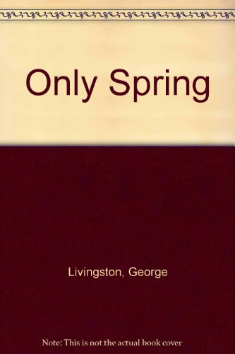 9780062510617: Only Spring