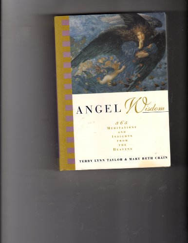 9780062510679: Angel Wisdom: 365 Meditations and Insights from the Heavens