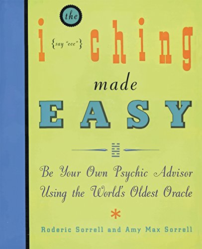 9780062510730: I Ching Made Easy: Be Your Own Psychic Advisor Using the World's Oldest Oracle
