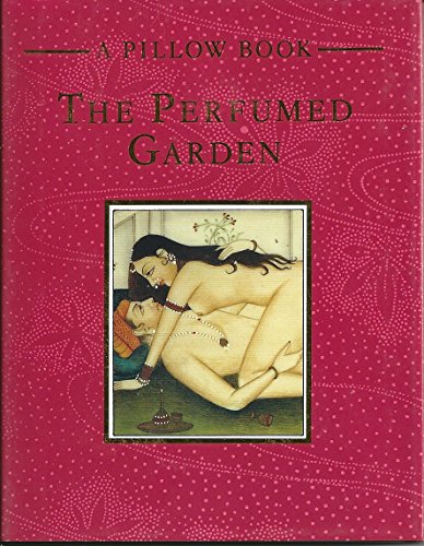 Beispielbild fr The Perfumed Garden (A Pillow Book) zum Verkauf von HPB-Ruby