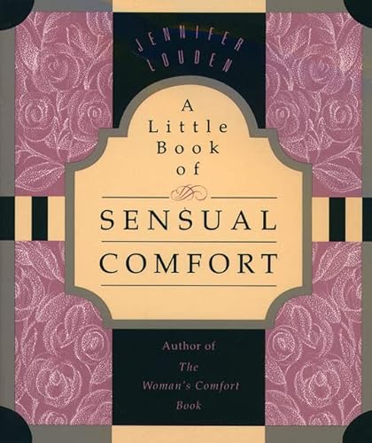 Imagen de archivo de A Little Book of Sensual Comfort (Little Books of Wisdom) a la venta por SecondSale