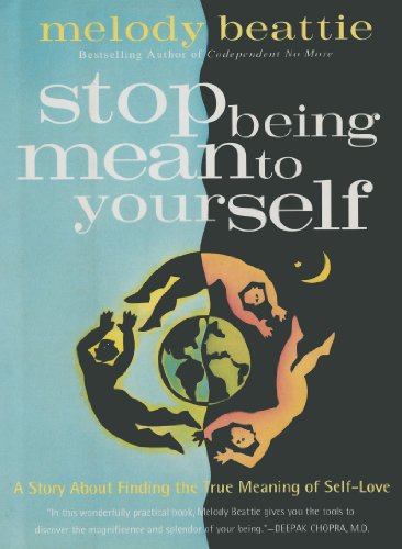 Beispielbild fr Stop Being Mean To Yourself: A Story About Finding the True Meaning of Self-Love zum Verkauf von Wonder Book