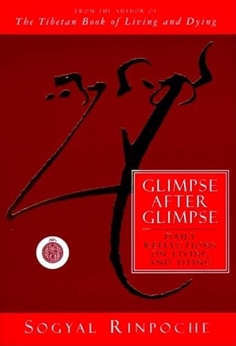 Beispielbild fr Glimpse after Glimpse : Daily Reflections on Living and Dying zum Verkauf von Better World Books