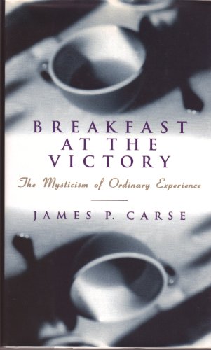 9780062511706: Breakfast at the Victory: Mysticism of Ordinary Experience