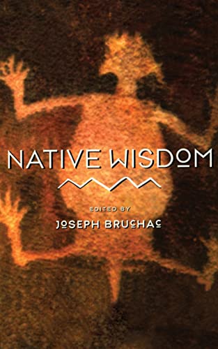 Beispielbild fr Native Wisdom [ Inscribed By The Editor] zum Verkauf von Willis Monie-Books, ABAA