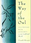 Stock image for The Way of the Owl: Succeeding With Integrity in a Conflicted World for sale by Wonder Book