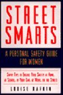 Beispielbild fr Street Smarts: A Personal Safety Guide for Women zum Verkauf von HPB-Movies