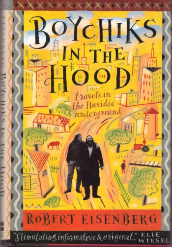 9780062512222: Boychiks in the Hood: Travels in the Hasidic Underground