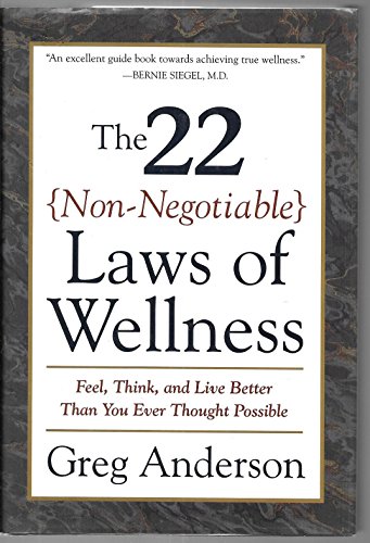 Imagen de archivo de The 22 Non-Negotiable Laws of Wellness: Feel, Think, and Live Better Than You Ever Thought Possible a la venta por SecondSale