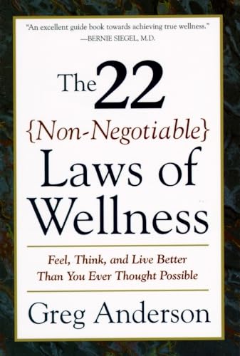 Beispielbild fr The 22 Non-Negotiable Laws of Wellness: Take Your Health into Your Own Hands to Feel, Think, and Live Better Than You Ev zum Verkauf von Wonder Book