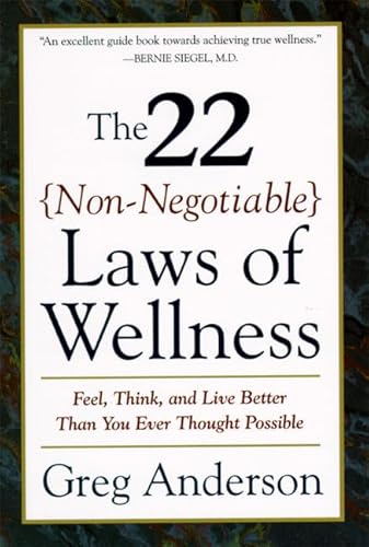 Imagen de archivo de The 22 Non-Negotiable Laws of Wellness: Take Your Health into Your Own Hands to Feel, Think, and Live Better Than You Ev a la venta por SecondSale