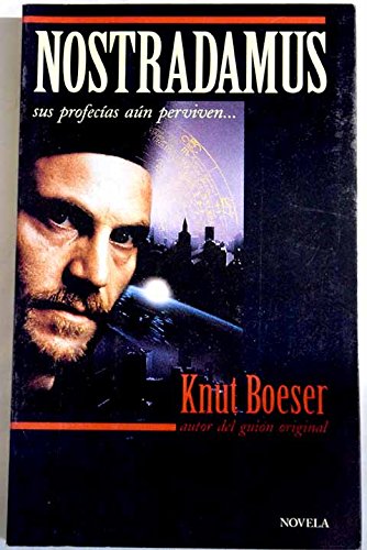 9780062512451: Nostradamus: A Novel by Knut Boeser, Based on His Screenplay