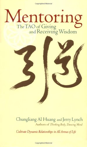 Beispielbild fr Mentoring: The Tao of Giving and Receiving Wisdom zum Verkauf von Wonder Book