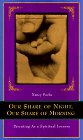 9780062512888: Our Share of Night, Our Share of Morning: Parenting As a Spiritual Journey