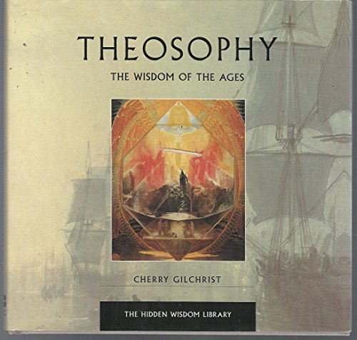 Beispielbild fr Theosophy: The Wisdom of the Ages zum Verkauf von ThriftBooks-Reno