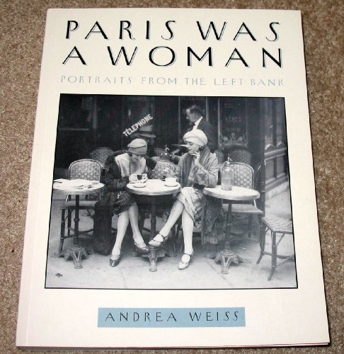 Stock image for Paris Was a Woman: Portraits from the Left Bank for sale by ThriftBooks-Atlanta