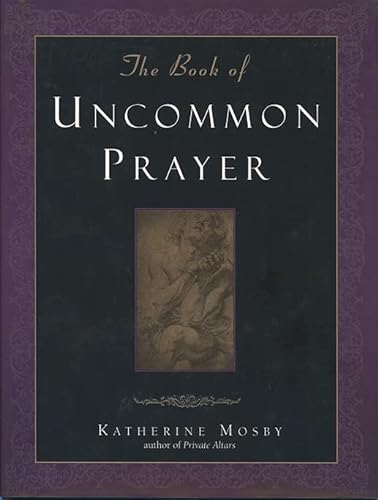 9780062513588: The Book of Uncommon Prayer