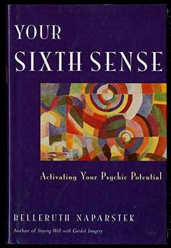 Beispielbild für Your Sixth Sense: Activating Your Psychic Potential zum Verkauf von SecondSale