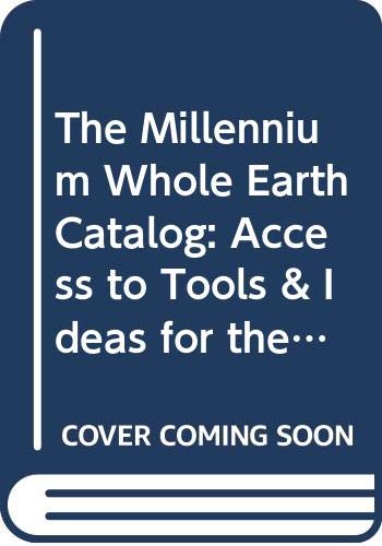 9780062514141: The Millennium Whole Earth Catalog: Access to Tools & Ideas for the Twenty-First Century