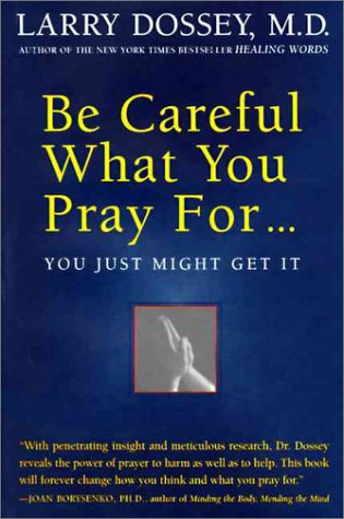 9780062514332: Be Careful What You Pray for