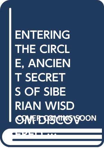 9780062514806: Entering the Circle Australia [Lingua Inglese]: Ancient Secrets of Russian Wisdom Discovered by a Psychiatrist