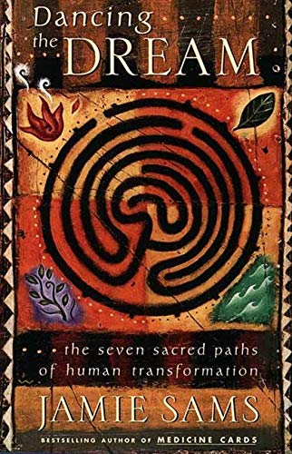 Beispielbild fr Dancing the Dream : The Seven Sacred Paths of Human Transformation zum Verkauf von Better World Books