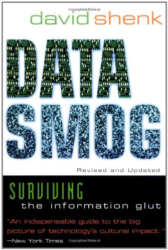 Beispielbild fr Data Smog : Surviving the Information Glut zum Verkauf von Better World Books