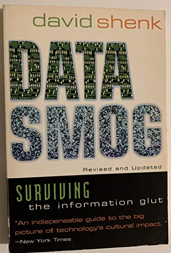 Imagen de archivo de Data Smog: Surviving the Information Glut Revised and Updated Edi a la venta por Hawking Books