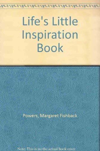 9780062515599: Life's Little Inspiration Book: Timeless Wisdom for Everyday Living