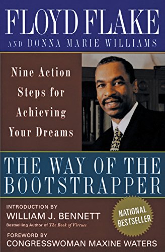 Stock image for The Way of the Bootstrapper: Nine Action Steps for Achieving Your Dreams for sale by Wonder Book