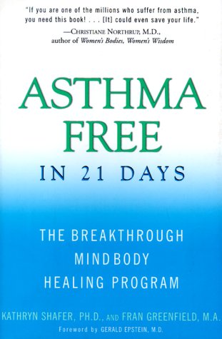 Stock image for Asthma Free in 21 Days: The Breakthrough Mind-Body Healing Program for sale by HPB Inc.