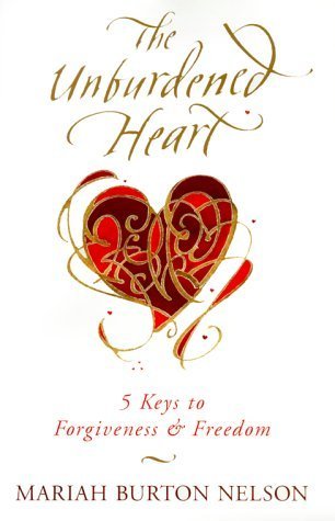 9780062515995: The Unburdened Heart: Five Keys to Forgiveness and Freedom