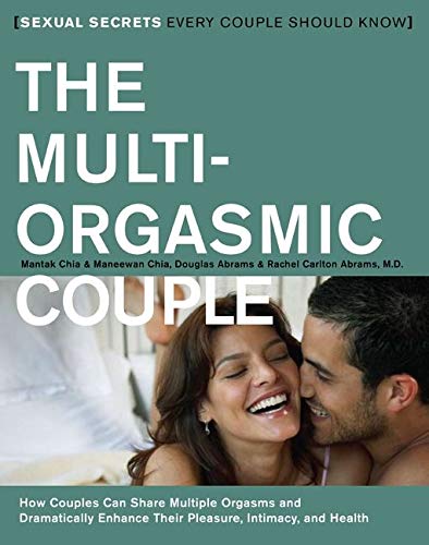 9780062516145: The Multi-orgasmic Couple: How Couples Can Dramatically Enhance Their Pleasure, Intimacy and Health: Sexual Secrets Every Couple Should Know