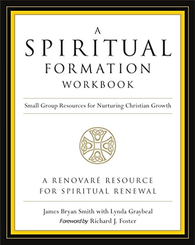 Beispielbild fr A Spiritual Formation Workbook - Revised edition: Small Group Resources for Nurturing Christian Growth zum Verkauf von Wonder Book