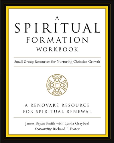 9780062516268: A Spiritual Formation Workbook - Revised Edition: Small Group Resources for Nurturing Christian Growth: Small-Group Resources for Nuturing Christian Growth