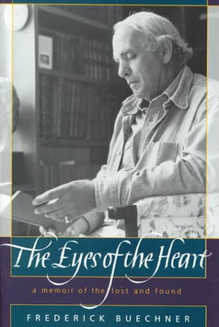 Imagen de archivo de The Eyes of the Heart: A Memoir of the Lost and Found a la venta por The Maryland Book Bank