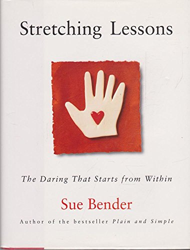 9780062516824: Stretching Lessons: The Daring that Starts from Within