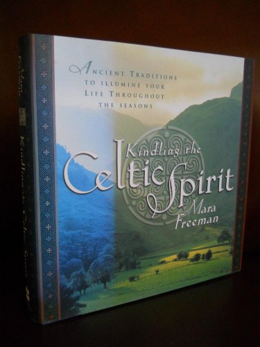 9780062516855: Kindling the Celtic Spirit: Ancient Traditions to Illumine Your Life Through the Seasons