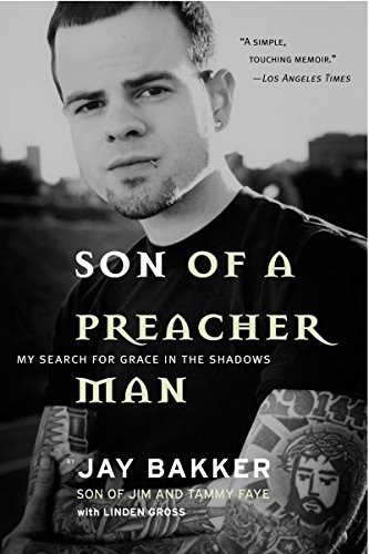 Beispielbild fr Son of a Preacher Man : My Search for Grace in the Shadows zum Verkauf von Better World Books
