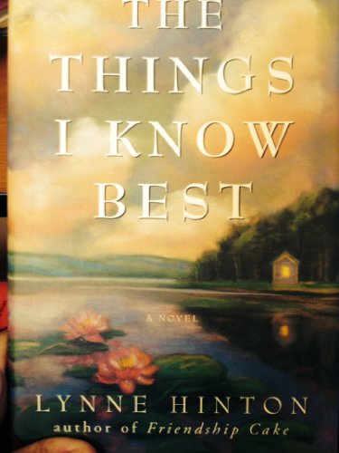 Beispielbild fr The Things I Know Best: A Novel zum Verkauf von SecondSale