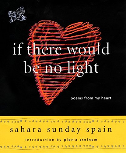 Imagen de archivo de If There Would Be No Light: Poems From My Heart a la venta por Wonder Book