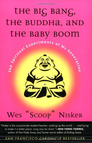 Stock image for The Big Bang, the Buddha, and the Baby Boom for sale by Better World Books