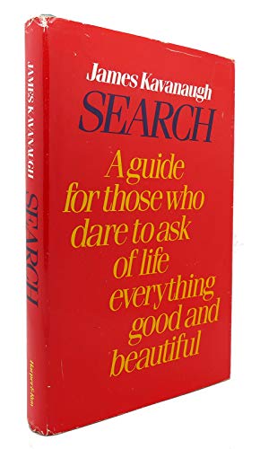 9780062518033: Search: A guide for those who dare to ask of life everything good and beautiful