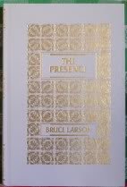 The Presence: The God Who Delivers and Guides (9780062520319) by Larson, Bruce