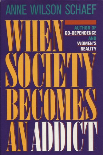 Imagen de archivo de When Society Becomes an Addict a la venta por Better World Books: West