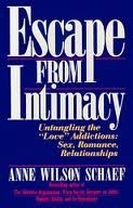 9780062548603: Escape from Intimacy: The Pseudo-Relationship Addictions : Untangling the "Love" Additions : Sex, Romance, Relationships